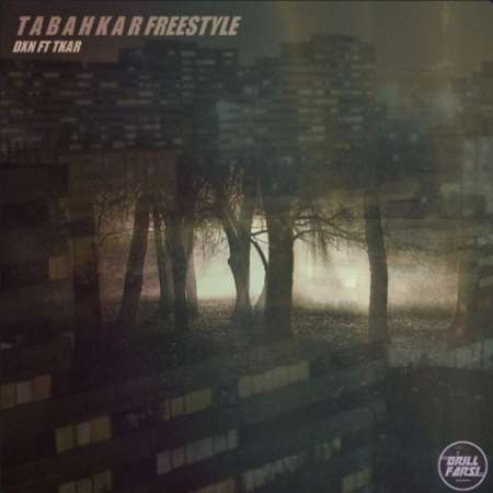 Tkar – Tabahkar Freestyle (Ft Dxn)